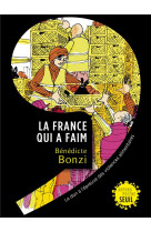 La france qui a faim. le don a l epreuve des violences alimentaires - le don a lepreuve des violence