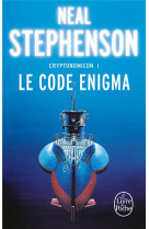 Le code enigma (cryptonomicon, tome 1)