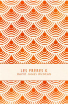 Les freres k