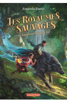 Les royaumes sauvages - vol01 - apprenti malgre lui