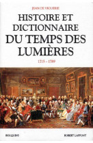Histoire et dictionnaire du temps des lumieres