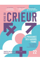 Revue du crieur n  22 - la puissance des savoirs trans-