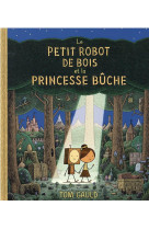Le petit robot de bois et la princesse buche