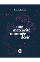 Une meteorite nommee desir