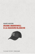 Frank merriwell a la maison blanche