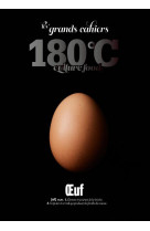 Les grands cahiers 180 c - oeuf