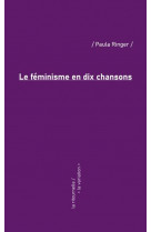 Le feminisme en dix chansons