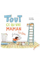 Tout ce qu-une maman ne dira jamais