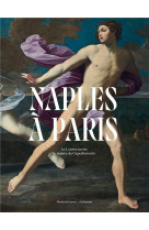 Naples a paris - le louvre invite le musee de capodimonte