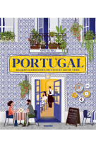 Portugal - balades gourmandes, recettes et art de vivre