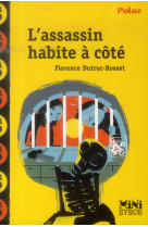 L-assassin habite a cote