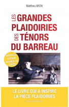 Les grandes plaidoiries des tenors du barreau, ne 2023