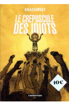 Le crepuscule des idiots - op roman graphique