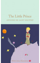 Antoine de saint exupery the little prince - colour illustrations (macmillan collector-s library) /a