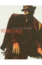 Rebetiko - (la mauvaise herbe)