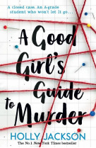 A good girl''s guide to murder