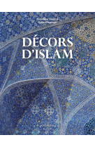 Decors d'islam - reedition
