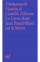 Le livre dont jean baudrillard est le héros