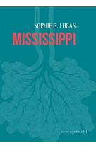 Mississippi - la geste des ordinaires