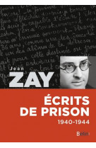 Jean zay, ecrits de prison - 1940-1944