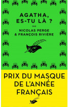 Agatha, es-tu la ? - prix du masque de l-annee francais