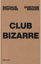 Club bizarre