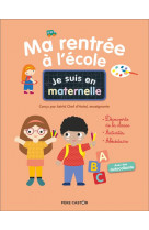 Je suis en maternelle - ma rentree a l-ecole
