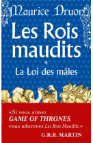 La loi des males ( les rois maudits, tome 4)