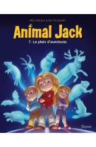 Animal jack - tome 7 - le plein d-aventures