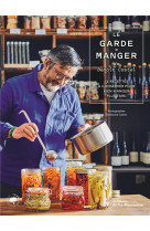 Le garde-manger de benoit castel - 75 recettes a conserver pour bien manger plus tard