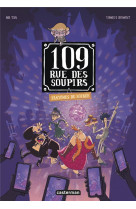 109 rue des soupirs - t05 - fantomes de soiree