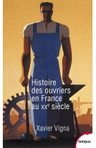 Histoire des ouvriers en france au xxe siecle