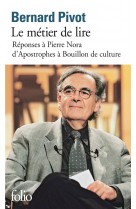 Le metier de lire - reponses a pierre nora
