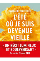 L'ete ou je suis devenue vieille