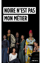 Noire n-est pas mon metier