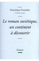 Le roman sovietique, un continent a decouvrir