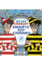 Ou est charlie ? - enquete top chrono