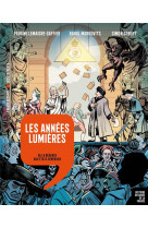 Histoire dessinee de la france - les annees lumieres - de la regence aux etats generaux