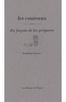 Les couteaux, dix facons de les preparer - illustrations, noir et blanc