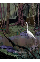 Bibliotheque illustree  le heron blanc