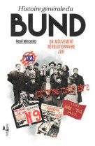 Histoire generale du bund : un mouvement revolutionnaire juif