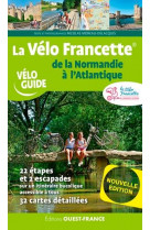 La velo francette - de la normandie a l-atlantique