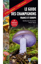 Guide des champignons - france et europe - 4e edition