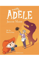 Bd mortelle adele, tome 16 - jurassic mamie