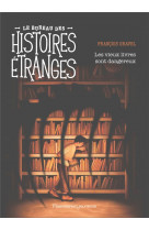 Le bureau des histoires étranges - les vieux livres sont dangereux