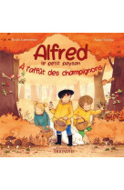 A l-affut des champignons, tome 2