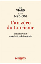 L-an zero du tourisme - penser l-avenir apres la grande pand