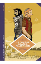La petite bedetheque des savoirs - tome 18 - le conflit israelo-palestinien. deux peuples condamnes
