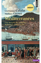 Mediterranees - une histoire des mobilites humaines (1492-1750)