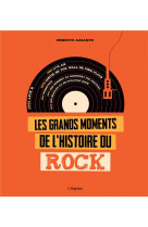 Les grands moments de l-histoire du rock
